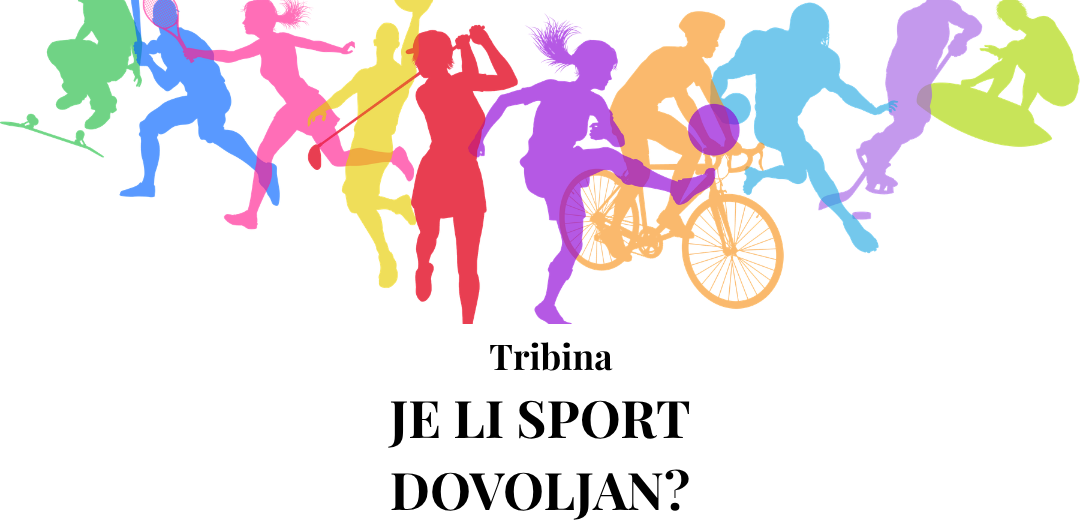 Tribina „Je li sport dovoljan?“